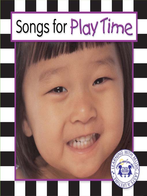 Title details for Songs For Play Time by Twin Sisters Productions - Available